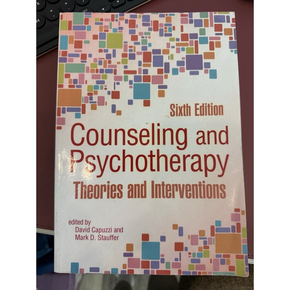 Counseling and Psychotherapy : Theories and Interventions by Dave Capuzzi and...